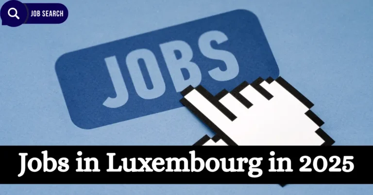 Jobs in Luxembourg in 2025