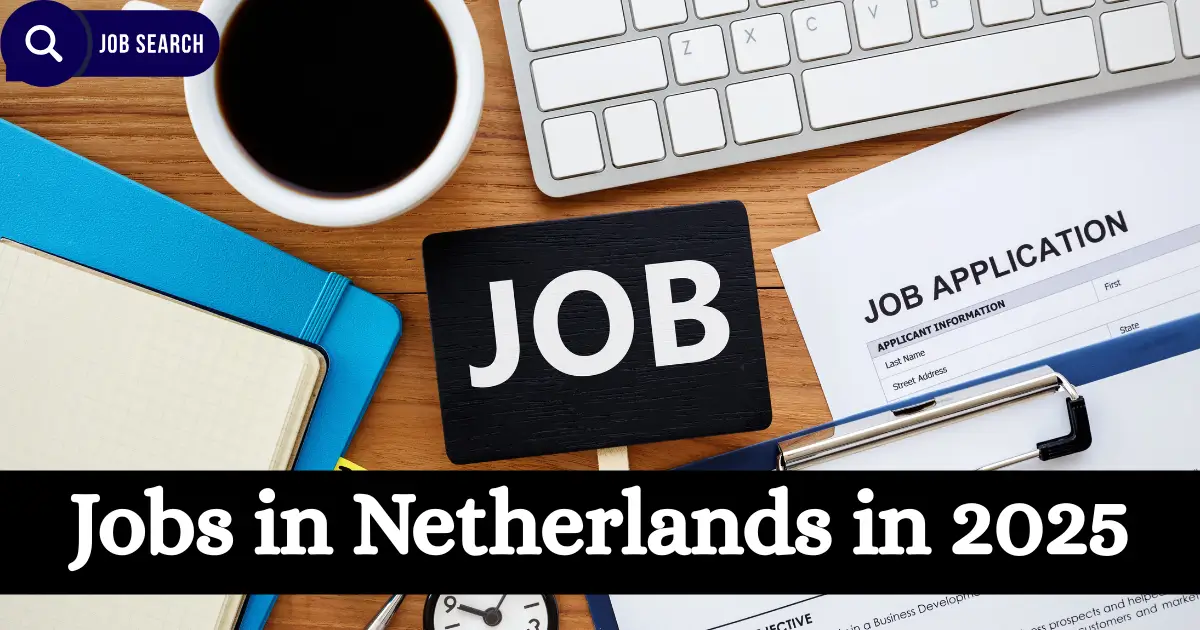 Jobs in Netherlands in 2025